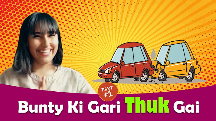 Bunty Ki Gari Thuk Gyi (Part 1) - Being Mean Ep 3