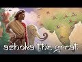 Ashoka le grand   documentaire  sur lessor de lempire maurya