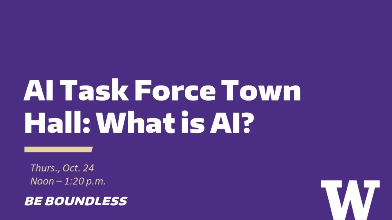 AI Task Force Town Hall: What is AI?