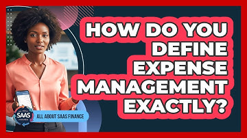 How Do You Define Expense Management Exactly?