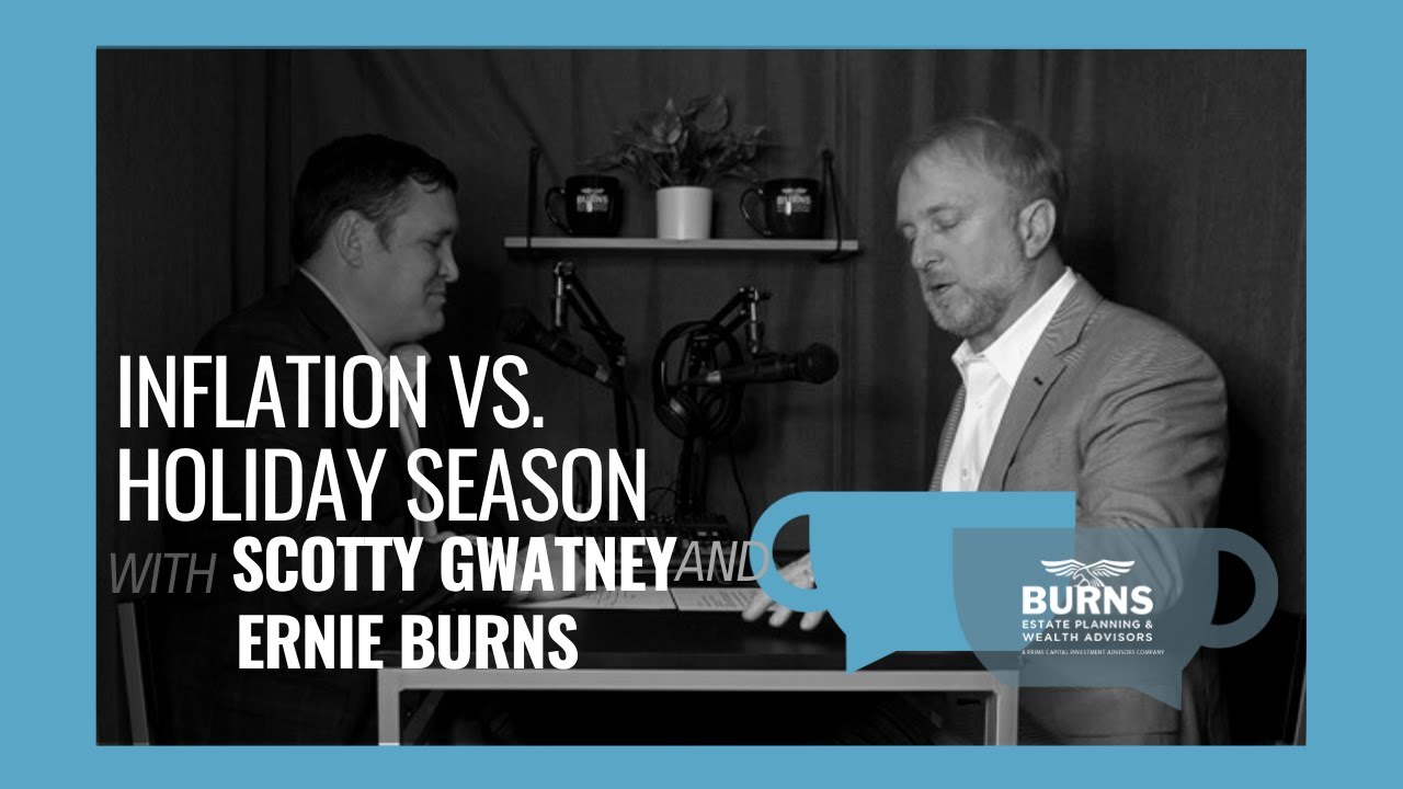 How Does Inflation Affect Holiday Season? Coffee Chat Burns Estate