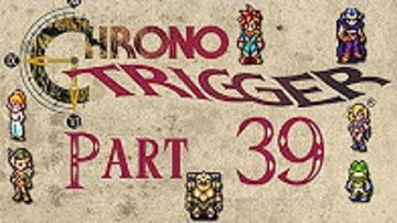 Chrono Trigger [HD/Blind] Playthrough part 39 (Great Ozzie, Super Slash and Flea Plus)