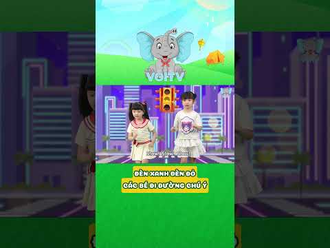 ĐÈN XANH ĐÈN ĐỎ | BÉ HỌC HÁT NHẠC THIẾU NHI HAY CÙNG VOI TV #kenhthieunhi #voitv #nhacthieunhi