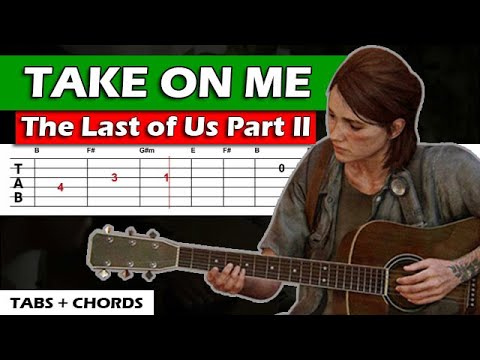 Take On Me Guitar Tutorial 🎸 Ellie The Last Of Us Part II Guitar Lesson, Fingerpicking + TAB