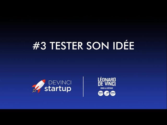 Comment tester son idée de startup ?