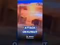 Iranian Drone Hits Kuwait