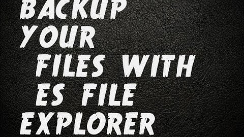 how to backup apk with ES file explorer!!!!!!!!