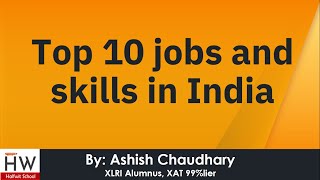 Top 10 jobs and skills in India by Halfwit School 77 views 3 years ago 9 minutes, 25 seconds