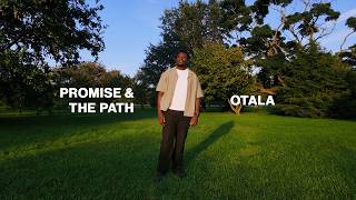 OTALA - Promise & The Path