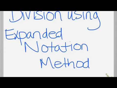 Divsion Expanded Notation Method