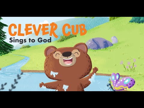 Clever Cub Sings to God | Bible Story Picture Books | Children's Bible Stories