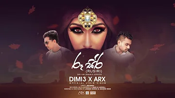 Dimi3 x Dulan ARX- Ru Siri(රූ සිරි) Ofc SriLankan Version