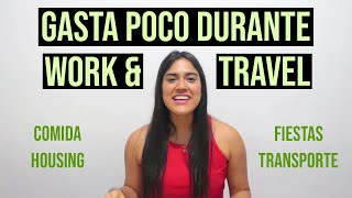 WORK AND TRAVEL: TIPS PARA AHORRAR DURANTE UN WORK & TRAVEL