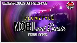 Download lagu Clumztyle - Mobil dan Bensin Mix [OMV Pesta Timur]