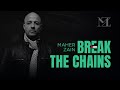 Maher Zain Break The Chains Official Lyric Video 