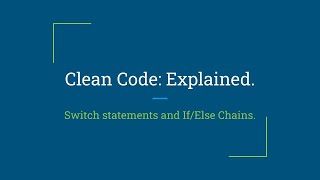 شرح كامل لكتاب Clean Code بالعربى .. الحلقة 5 if conditions and switch statements جمل الشرط وتنظيفها