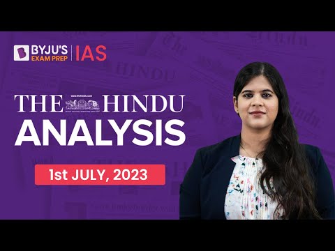 The Hindu Newspaper Analysis | 1 July 2023 | Current Affairs Today | UPSC Editorial Analysis
