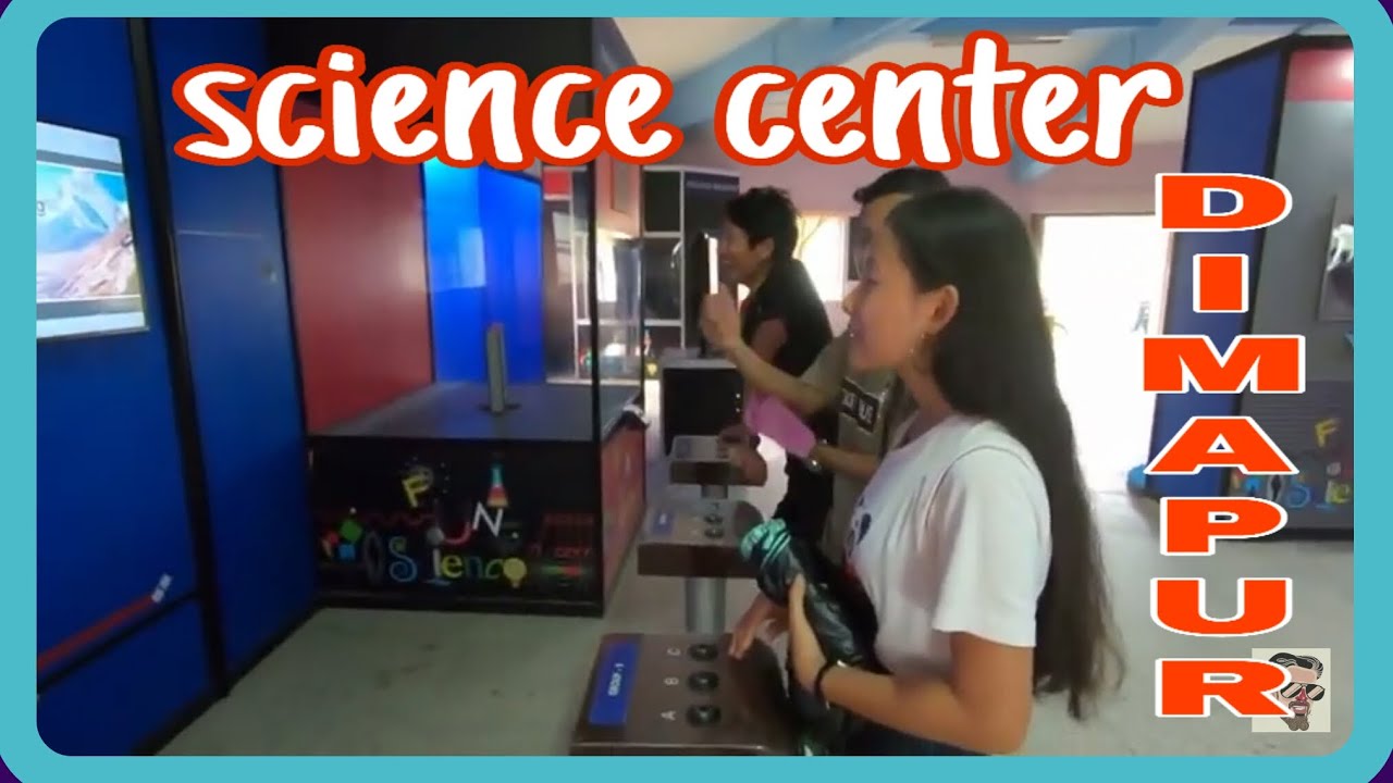 Dimapur Science Centre Nagaland Places To See In Dimapur YouTube