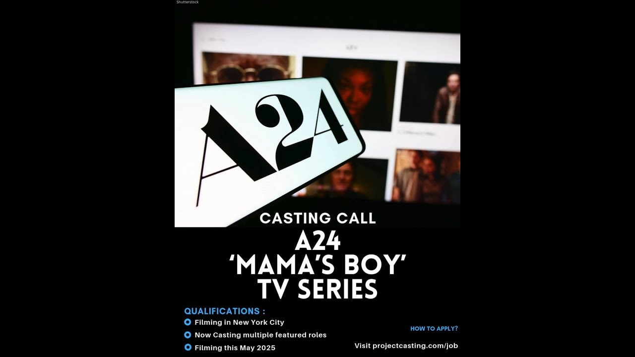 🎬 CASTING CALL A24’s New TV Series ‘Mama’s Boy’ Needs Talent! 🌆✨