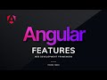 Top 10 Angular Feature | Features for enterprise applications | #angular #angular_developer