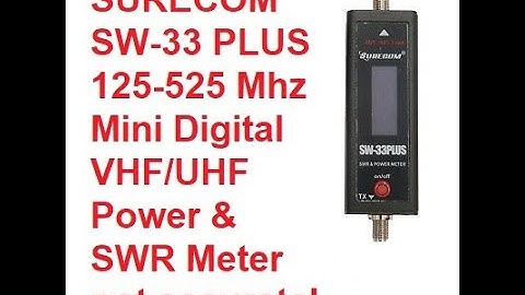 🔺SURECOM SW-33 PLUS 125-525 Mhz Mini Digital VHF/UHF Power/SWR Meter NOT accurate? What is going on?