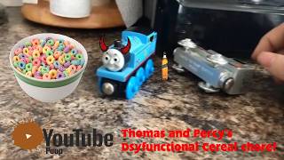 YTP: Thomas & Percy Dysfunctional Cereal Chore
