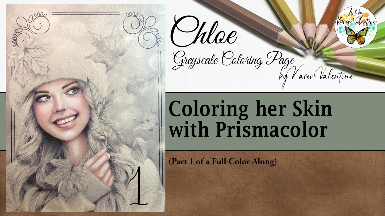Chloe Greyscale Coloring Page (Part 1) Skin with Prismacolors