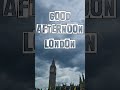 Good Afternoon LONDON
