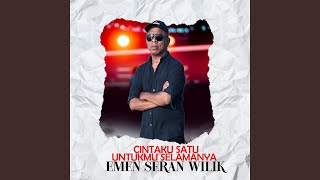 Cintaku Satu Untukmu Selamanya
