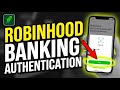 How to authenticate with Robinhood Banking - Complete Guide