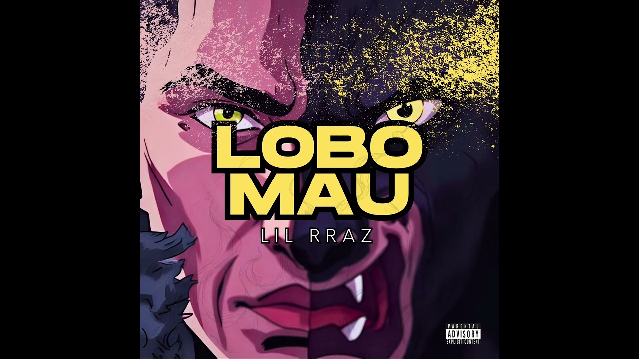 Lil Rraz - “LOBO MAU” (Official Audio)