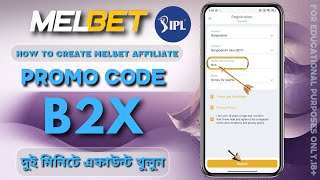 Melbet Promo Code 2026🤑 Get 300% Bonus Instantly | Create Your Own Affiliate Promo Code 
