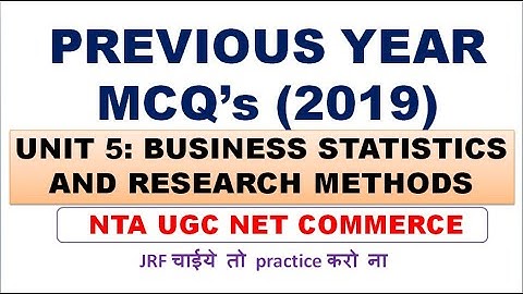Unit 5 | Business Statistics And Research Methods | Previous Year Mcq
