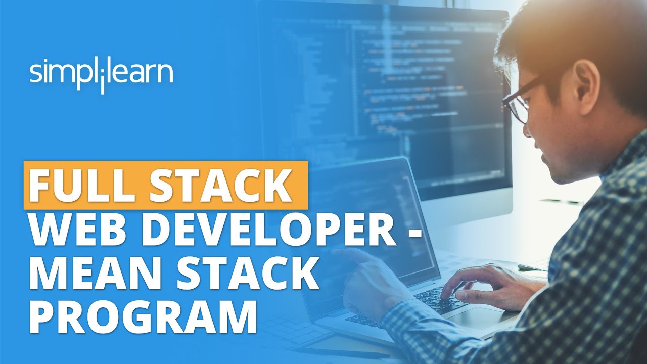 Full Stack Web Developer Mean Stack Program Become Full Stack Developer Shorts Simplilearn Youtube