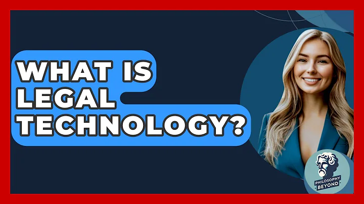 What Is Legal Technology? - Philosophy Beyond