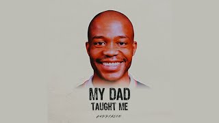 Buddynice - My Dad (Taught Me)