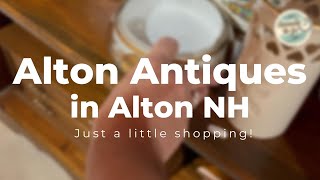 Antique Store Alert! Alton Antiques in Alton NH