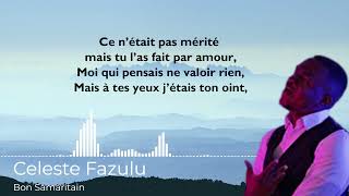 Celeste Fazulu - Bon Samaritain Paroles