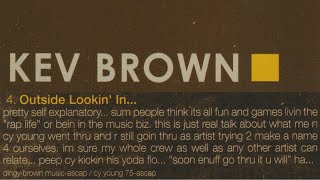 🔊 KEV BROWN - Outside Lookin' In (ft. Cy Young) - I DO WHAT I DO