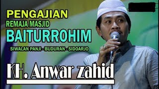 Ceramah Terbaru Kh Anwar Zahid 2018  Siwalan Panji Buduran  Lucu Bangettt