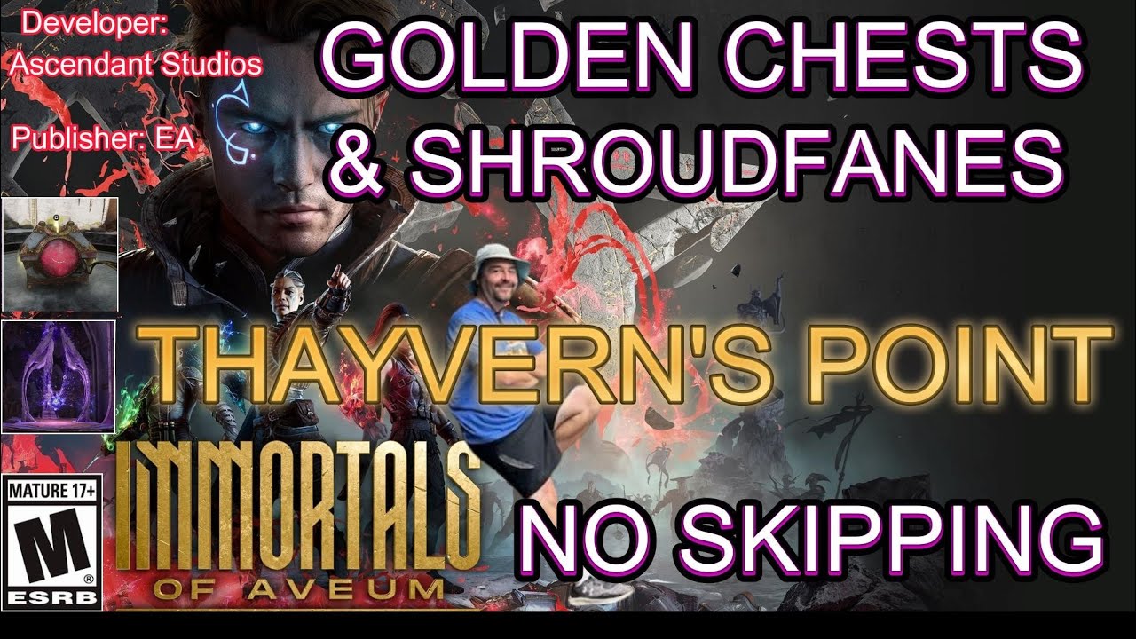 Immortals/Aveum Golden Chests & Shroudfanes 13 - Thayvern's Point (No Skipping)