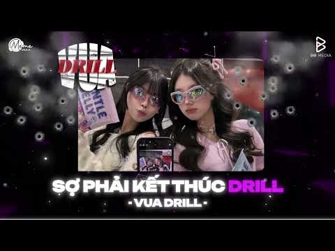 Nhạc DRILL Chuẩn Hot Trend 2026 🎼 Sợ Phải Kết Thúc, Ngày Này Năm Ấy (Vua Drill Mix) Drill Hot TikTok