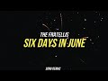 The Fratellis  - Six Days In June (Sub)