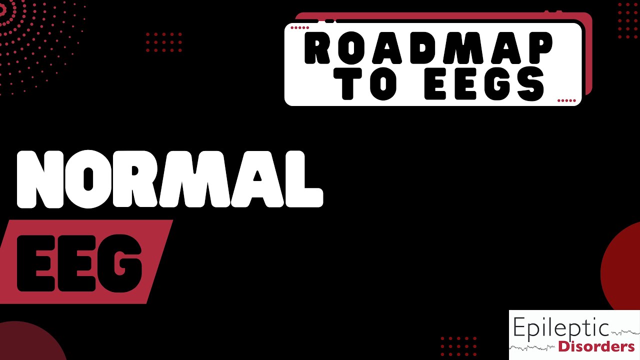 Roadmap to EEGs: Normal EEG - YouTube