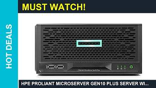 HPE ProLiant MicroServer Gen10 Plus Server with HPE ProLiant server Review