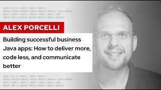 Building successful business Java apps: How to deliver more and code less | DevNation Tech Talk