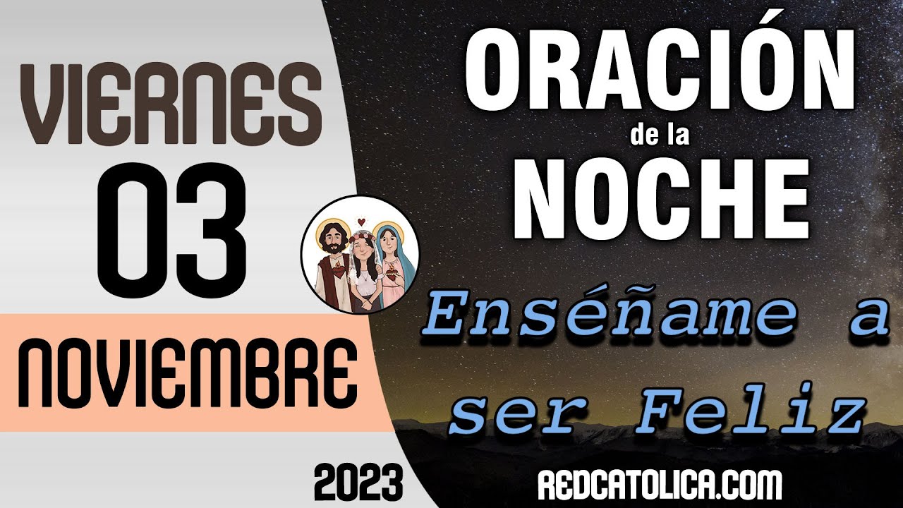 Oracion de la Noche de Hoy Viernes 03 de Noviembre - Tiempo De Orar ...