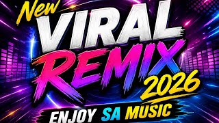 NEW VIRAL REMIX 2026 | ENJOY SA MUSIC 