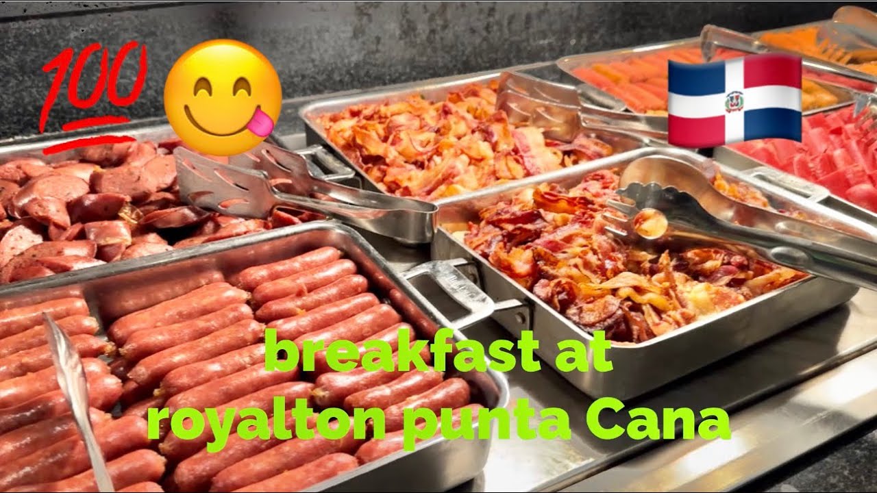 Royalton Punta Cana - Breakfast buffet service