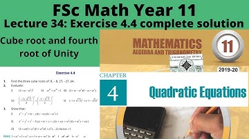 FSc Math Part 1 Exercise 4.4 Lecture 34 Cube root and fourth root of unity | eLabrary | In Urdu